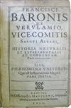 BACON, FRANCIS, Sir. Historia Naturalis et Experimentalis ad condendam philosophiam [etc.]. 1622 + Historia Vitae & Mortis. 1623